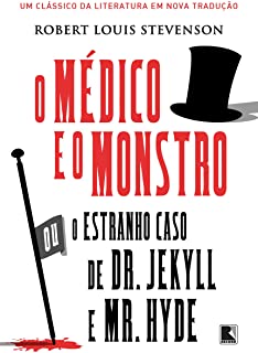 O Médico e o Monstro O Médico e o Monstro